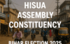 Hisua Assembly Constituency Bihar Election