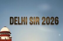 Delhi SIR notices 2026