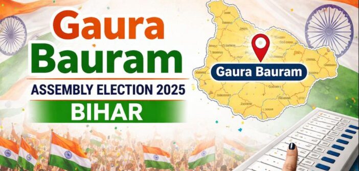 Gaura Bauram Assembly Election 2025