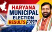 Haryana Municipal Election Results 2026