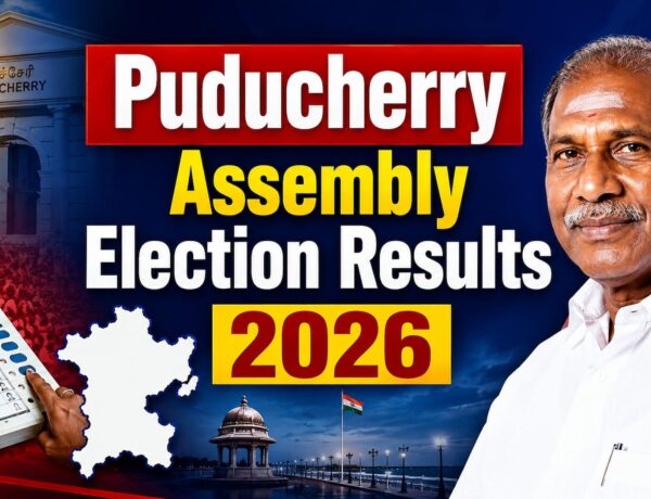 Puducherry Assembly Election Results 2026: AINRC Leads NDA to 18-Seat Victory