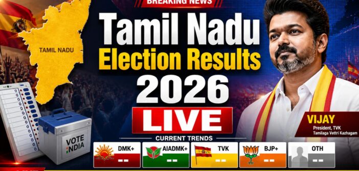 Tamil Nadu Election Results 2026 LIVE